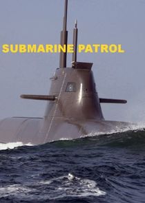 Submarine Patrol Ne Zaman?'