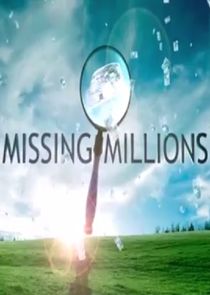 Missing Millions Ne Zaman?'