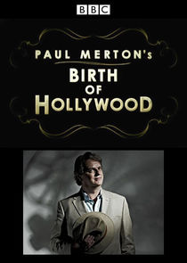 Paul Merton's Birth of Hollywood Ne Zaman?'