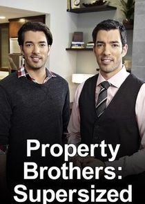 Property Brothers: Supersized Ne Zaman?'