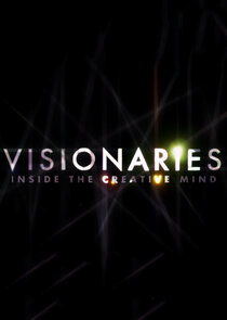Visionaries: Inside the Creative Mind Ne Zaman?'