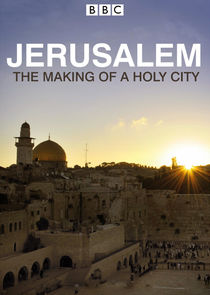 Jerusalem: The Making of a Holy City Ne Zaman?'