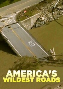 America's Wildest Roads Ne Zaman?'