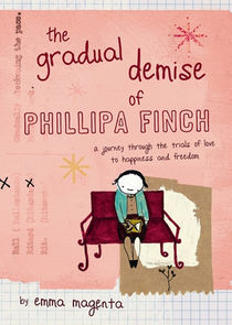 The Gradual Demise of Phillipa Finch Ne Zaman?'