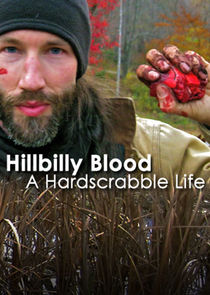 Hillbilly Blood: A Hardscrabble Life Ne Zaman?'