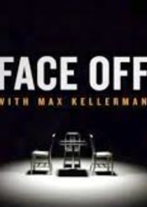 Face Off with Max Kellerman Ne Zaman?'