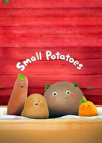 Small Potatoes Ne Zaman?'