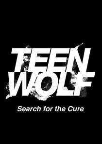 Teen Wolf: Search for a Cure Ne Zaman?'