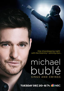 Michael Bublé Sings and Swings Ne Zaman?'