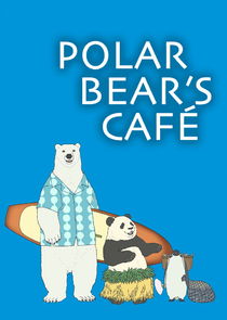 Polar Bear's Cafe Ne Zaman?'
