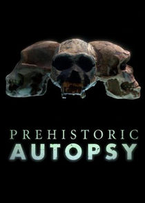 Prehistoric Autopsy Ne Zaman?'