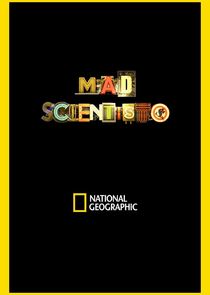 Mad Scientists Ne Zaman?'