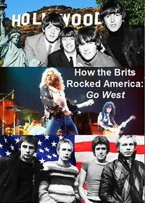How the Brits Rocked America: Go West Ne Zaman?'