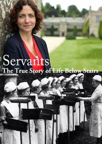 Servants: The True Story of Life Below Stairs Ne Zaman?'
