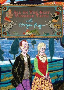 All in the Best Possible Taste with Grayson Perry Ne Zaman?'