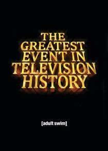 The Greatest Event in Television History Ne Zaman?'