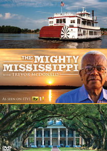 The Mighty Mississippi with Sir Trevor McDonald Ne Zaman?'