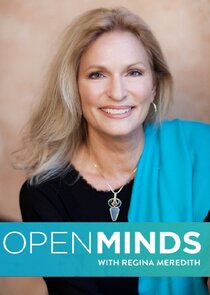 Open Minds with Regina Meredith Ne Zaman?'