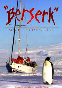 Berserk mot Sydpolen Ne Zaman?'