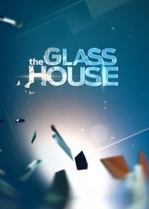 The Glass House Ne Zaman?'