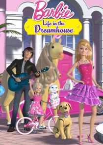 Barbie: Life in the Dreamhouse Ne Zaman?'