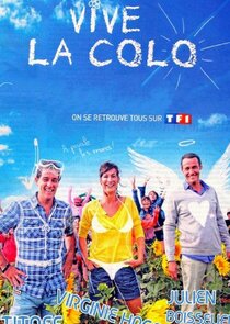 Vive la colo! Ne Zaman?'