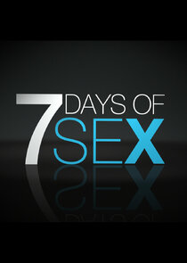 7 Days of Sex Ne Zaman?'
