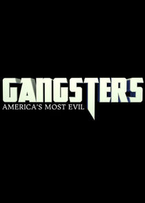 Gangsters: Americas Most Evil Ne Zaman?'