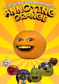 The High Fructose Adventures of Annoying Orange Ne Zaman?'