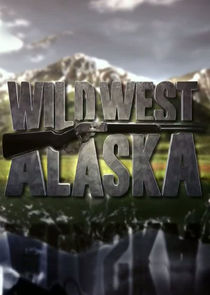 Wild West Alaska Ne Zaman?'