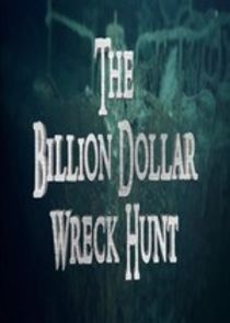 The Billion Dollar Wreck Hunt Ne Zaman?'