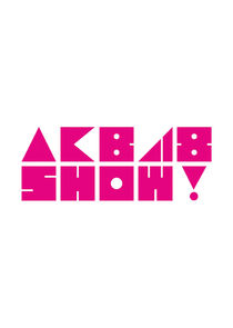 AKB48 SHOW! Ne Zaman?'