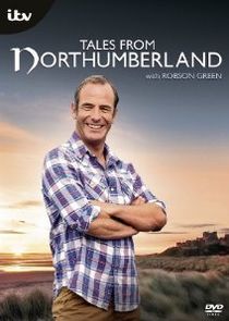 Further Tales from Northumberland with Robson Green Ne Zaman?'