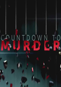 Countdown to Murder Ne Zaman?'
