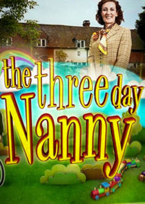 The Three Day Nanny Ne Zaman?'