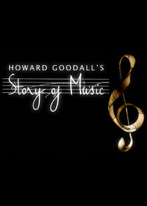 Howard Goodall's Story of Music Ne Zaman?'