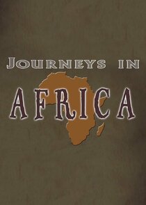 Journeys in Africa Ne Zaman?'