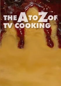 The A to Z of TV Cooking Ne Zaman?'