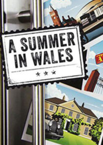 A Summer in Wales Ne Zaman?'