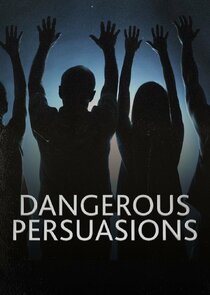 Dangerous Persuasions Ne Zaman?'