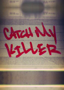Catch My Killer Ne Zaman?'