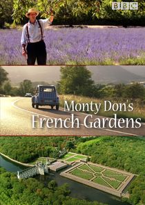 Monty Don's French Gardens Ne Zaman?'
