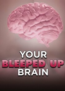 Your Bleeped Up Brain Ne Zaman?'