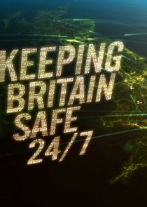 Keeping Britain Safe 24/7 Ne Zaman?'