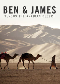 Ben & James Versus the Arabian Desert Ne Zaman?'