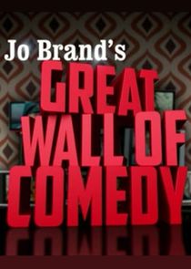 Jo Brand's Great Wall of Comedy Ne Zaman?'