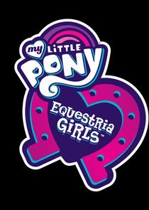 My Little Pony: Equestria Girls Ne Zaman?'