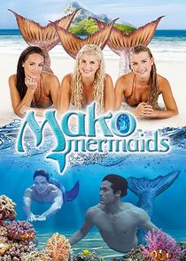 Mako Mermaids Ne Zaman?'