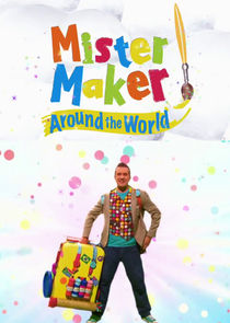 Mister Maker Around the World Ne Zaman?'