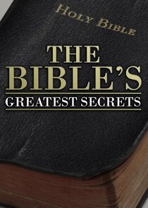 The Bible's Greatest Secrets Ne Zaman?'